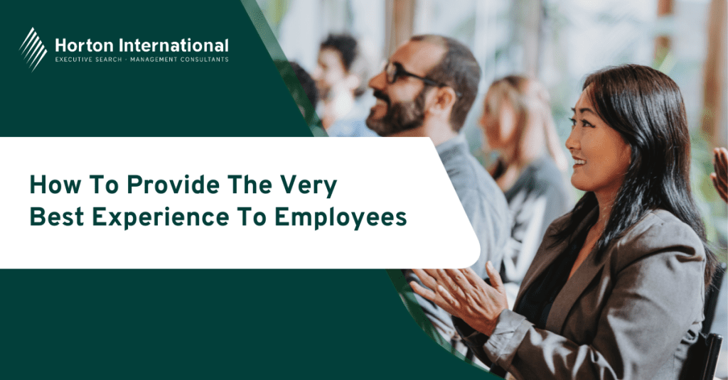 How To Provide The Very Best Experience To Employees